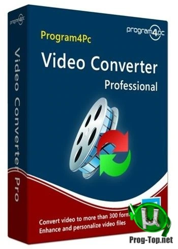 Конвертер видео — Program4Pc Video Converter Pro 10.8 RePack (& Portable) by elchupacabra