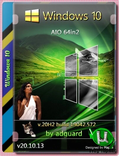 Обновленная сборка Windows 10, 20H2 with Update [19042.572] AIO 64in2 by adguard (v20.10.13)