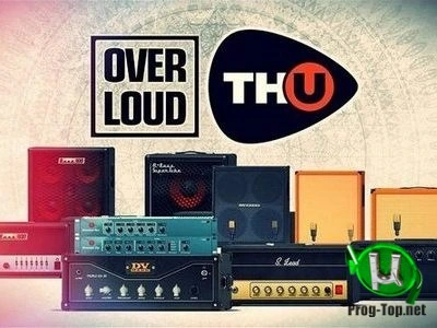Обработка звука — Overloud TH-U Complete 1.2.1 STANDALONE, VST, VST3, AAX (x86/x64) + Libraries