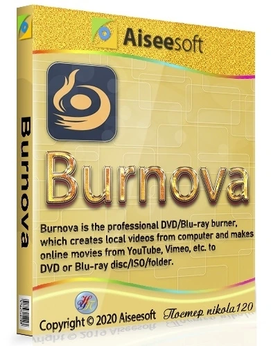 Программа для создания видео — Aiseesoft Burnova 1.3.86 RePack (& Portable) by TryRooM
