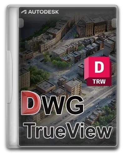 Просмотр DWG и DXF файлов Autodesk DWG TrueView 2024 U.61.0.0