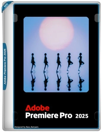 Редактор видеоматериалов Adobe Premiere Pro 2025 25.6.4.5 by KpoJIuK