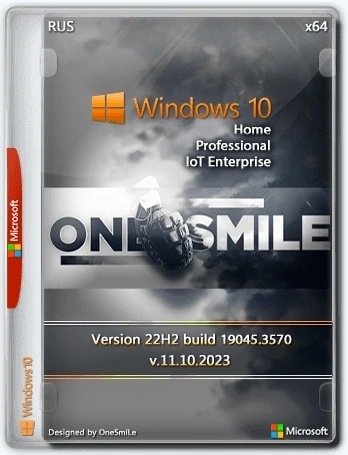 Сборка Windows 10 x64 Rus by OneSmiLe [19045.3570]