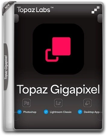 Topaz Gigapixel увеличение изображений 1.0.2