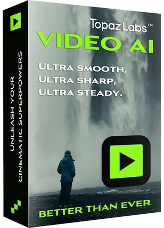 Topaz Video AI увеличение видео 6.0.2 PreRELEASE by elchupacabra