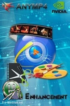 Видеоредактор - AnyMP4 Video Enhancement 7.2.12 RePack by вовава