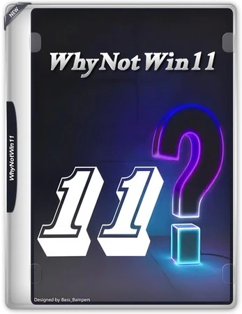 WhyNotWin11 2.6.1.0 Portable