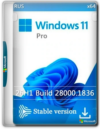 Windows 11 Pro 26H1 Build 28000.1836 Stable Version