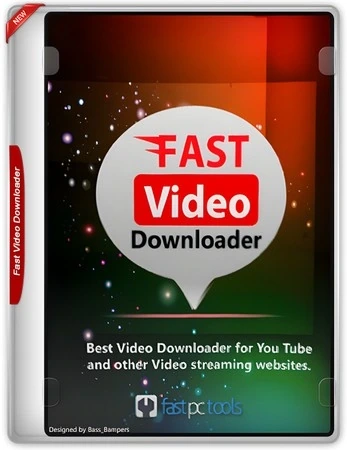 Загрузчик видеофайлов Fast Video Downloader 4.0.0.80 by elchupacabra